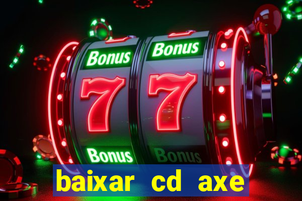 baixar cd axe bahia 2000 gratis